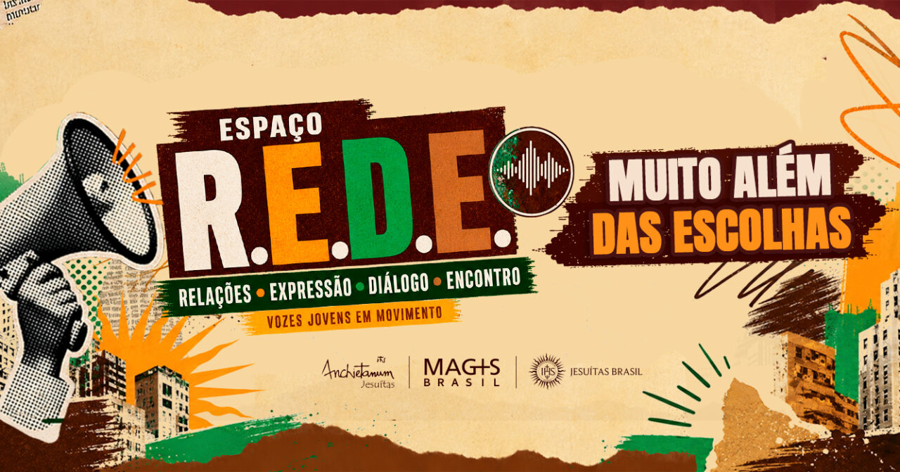 Arte de divulgação do Espaço R.E.D.E., com o tema “Muito além das escolhas: Projeto de Vida, discernimento e vocação”.